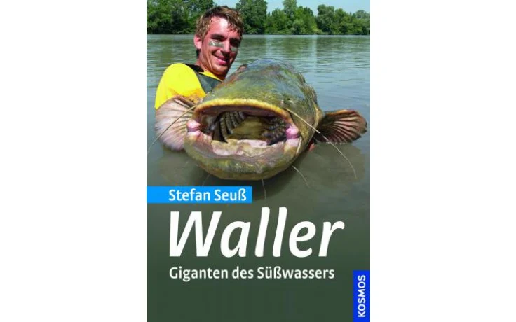 KOSMOS Stefan Seuß Waller Giganten des Süßwassers